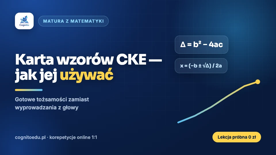 Jak efektywnie używać karty wzorów CKE na maturze?