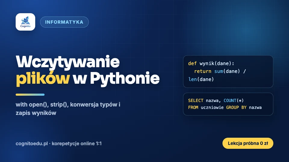 Wczytywanie i zapisywanie plików w Pythonie na maturze