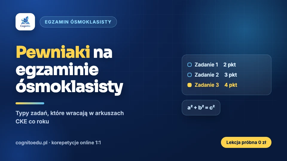 Pewniaki na egzamin ósmoklasisty z matematyki CKE