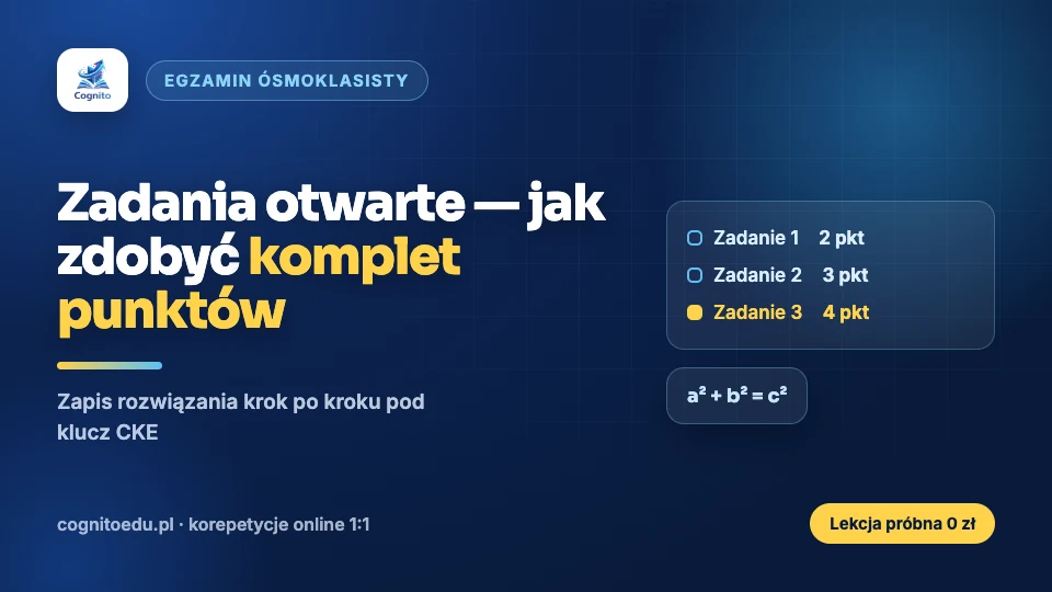Jak zdobyć maksymalną liczbę punktów w zadaniach otwartych?